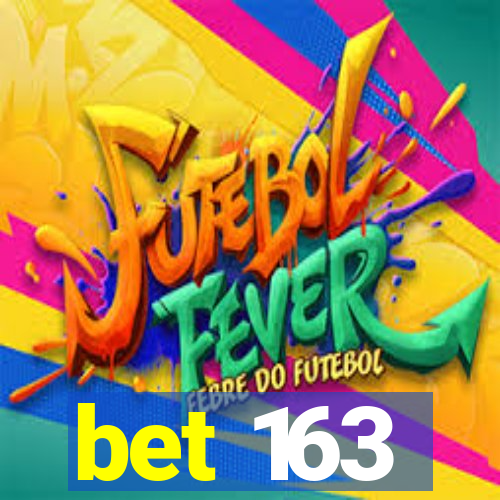 bet 163